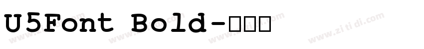 U5Font Bold字体转换